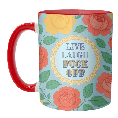 Live Laugh F*ck Off Mug – Alicia DiMichele Boutique