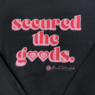 Secured The Goods Sweatshirt – Alicia DiMichele Boutique
