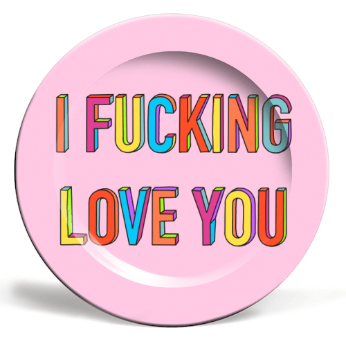 I F*cking Love You Plate – Alicia DiMichele Boutique