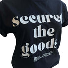 Secured The Goods Tee – Alicia DiMichele Boutique