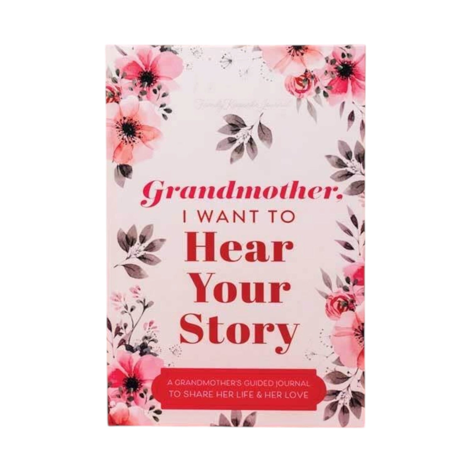 Book cover with floral design and text 'Grandmother, I Want to Hear Your Story' on a white background