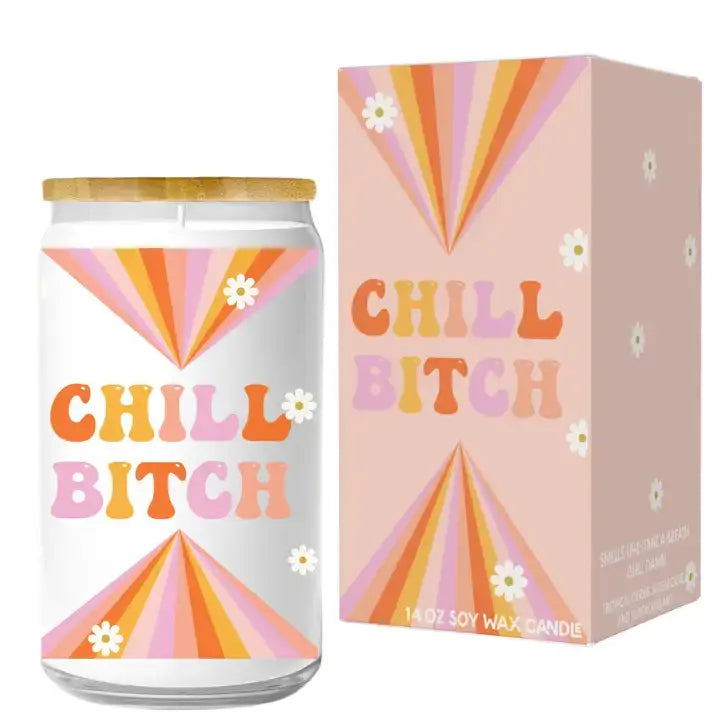 Chill, Bitch Candle – Alicia DiMichele Boutique