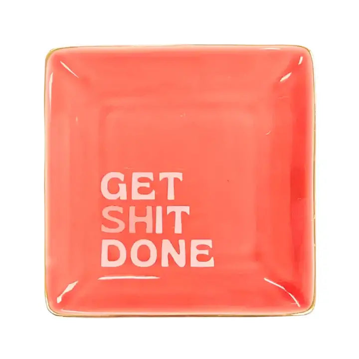 Get Sh*t Done Square Trinket Tray – Alicia DiMichele Boutique