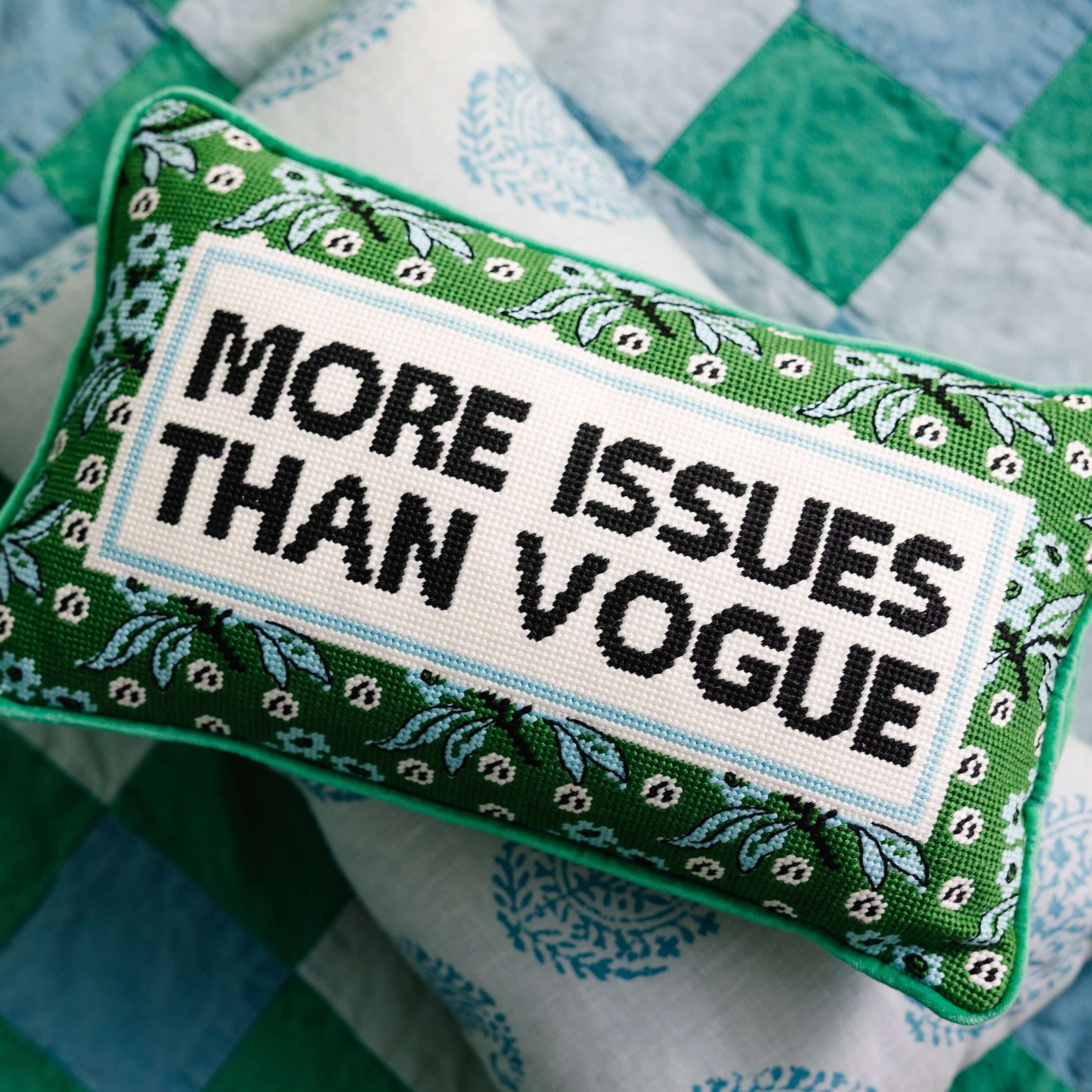 More Issues Needlepoint Pillow – Alicia DiMichele Boutique