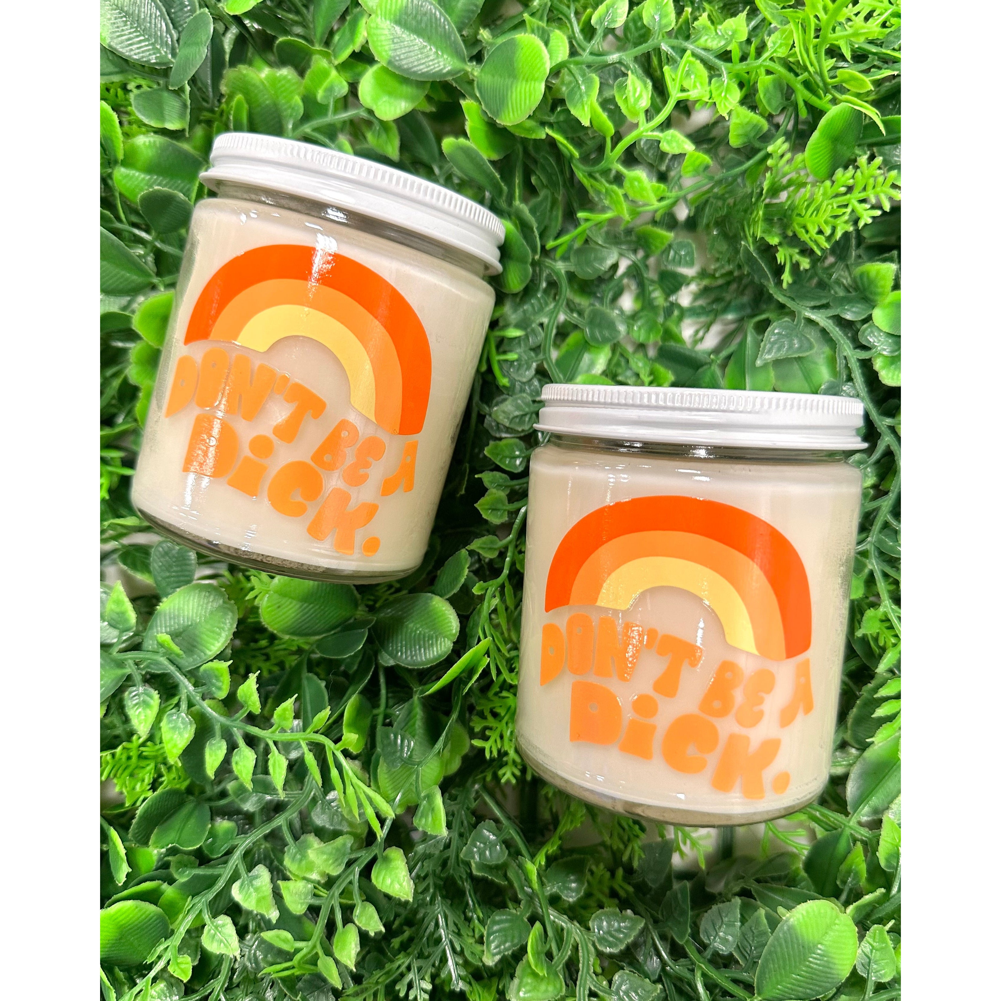 Don't Be A D*ck Candle – Alicia DiMichele Boutique