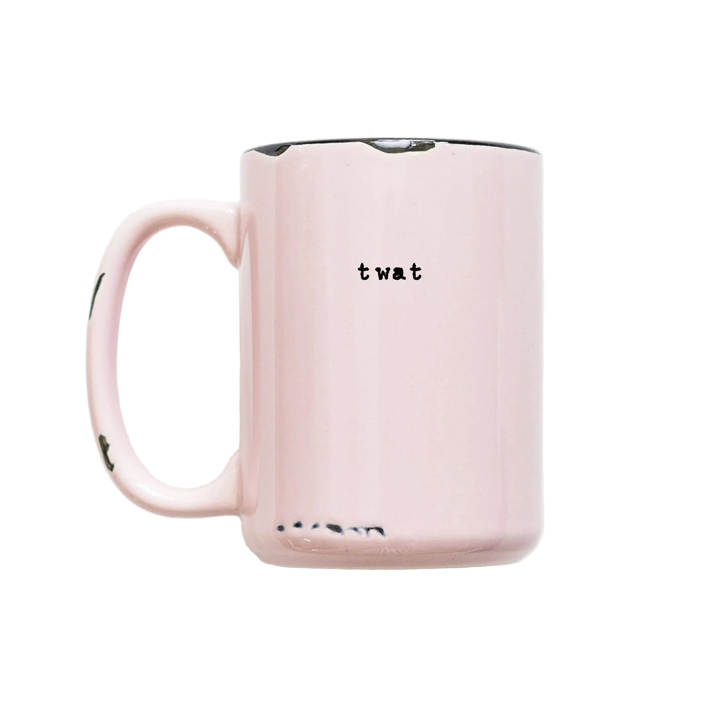Pink mug with 'twat' printed on it against a white background