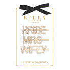 Set of three crystal hair pins labeled 'Bride', 'Mrs.', and 'Wifey' by Bella on a white background.