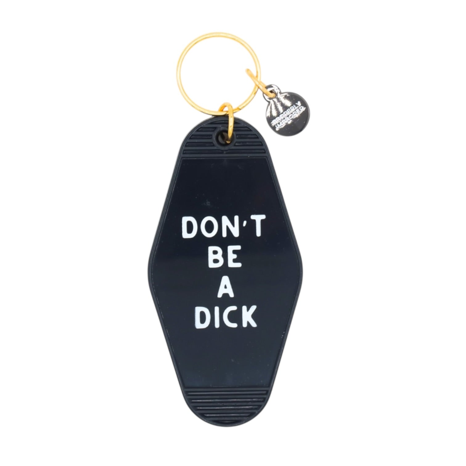 Black keychain with 'DON'T BE A DICK' text on a white background