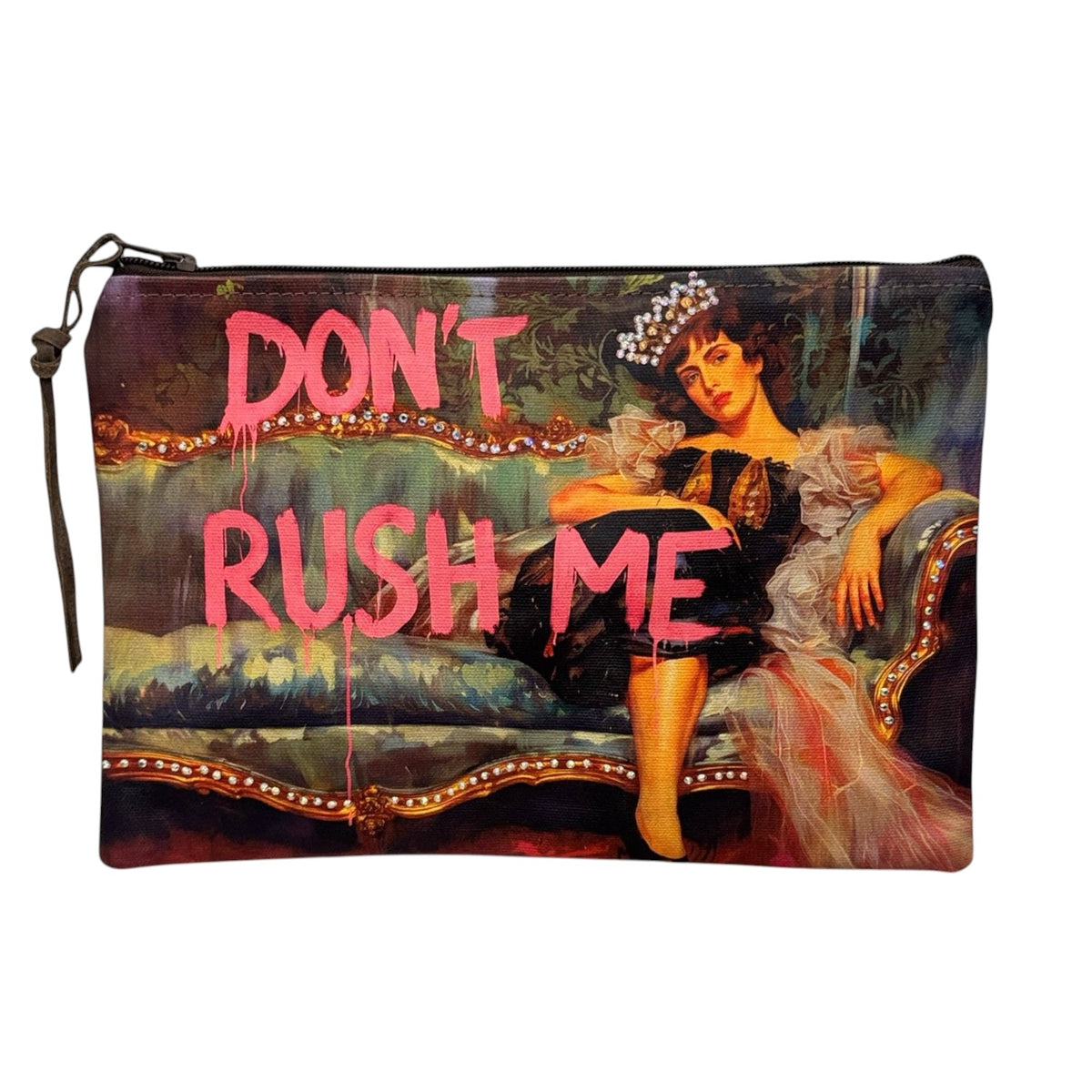 A rectangular zip pouch featuring a vintage-style painting of a woman seated on a couch, overlaid with the text 'DON'T RUSH ME' in dripping pink letters. The pouch has a dark zipper pull and is shown against a plain white background.