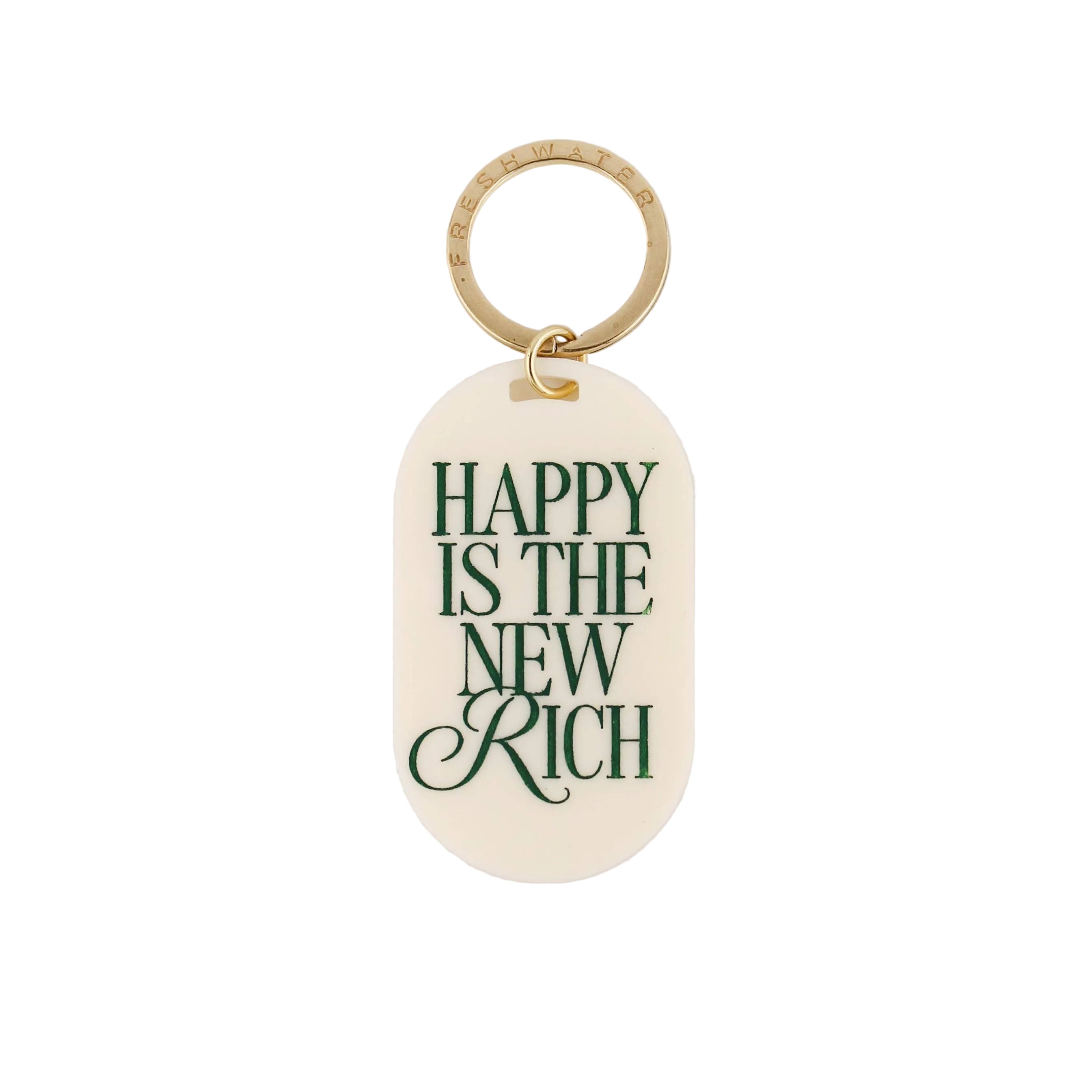 Keychain with 'Happy is the New Rich' text on a light background
