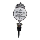 Wine bottle stopper with 'Hostess with the Mostest' text and decorative top on a white background
